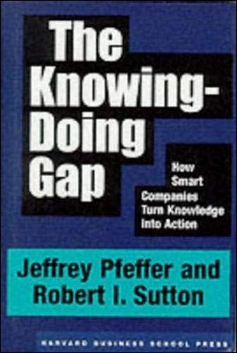 The Knowing-Doing Gap