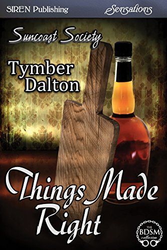 Things Made Right [Suncoast Society]