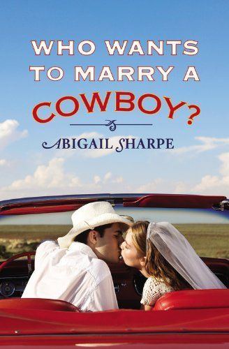 Who Wants to Marry a Cowboy?