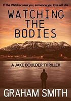 Watching the Bodies