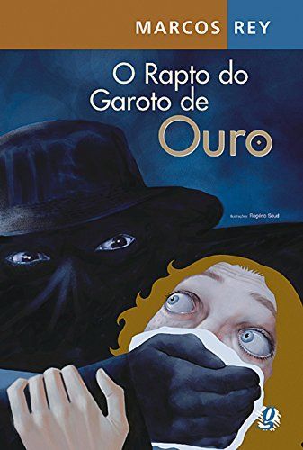 O rapto do garoto de ouro