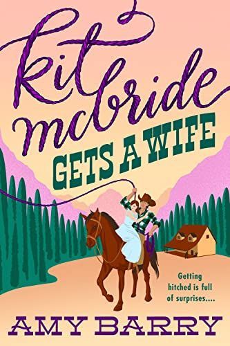 Kit Mcbride Gets a Wife