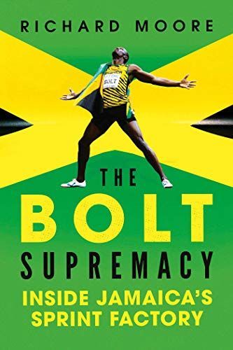 The Bolt Supremacy: Inside Jamaica's Sprint Factory
