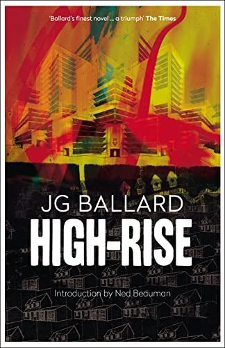 High-Rise: A Novel (Movie Tie-in Editions)