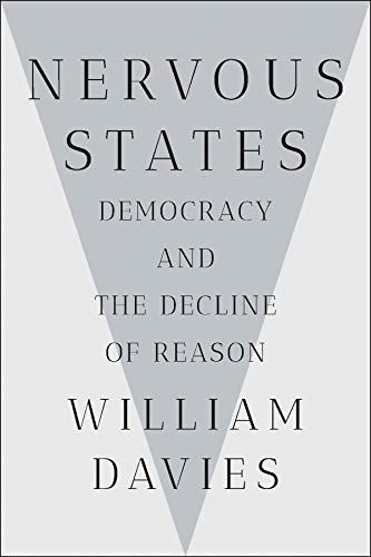 Nervous States: Democracy and the Decline of Reason