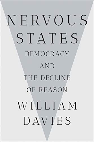 Nervous States: Democracy and the Decline of Reason