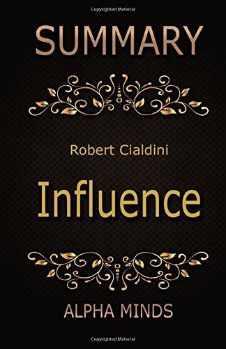 Summary of Influence by Robert Cialdini