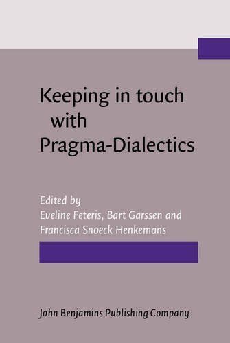 Keeping in Touch With Pragma-Dialectics