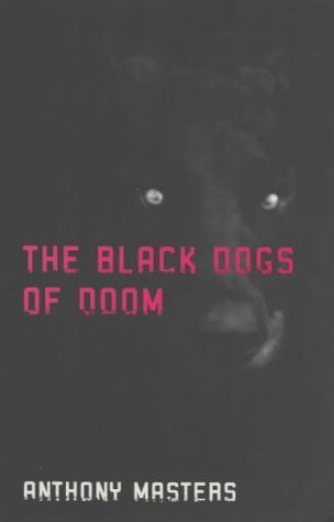 The Black Dogs of Doom