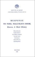 Response to Noel Malcom's book Kosovo, a short history