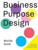 Business Purpose Design