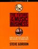 The Future of the Music Business