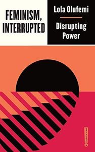 Feminism, Interrupted