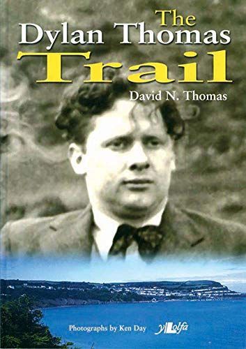 The Dylan Thomas Trail