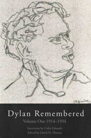 Dylan Remembered: 1914-1934