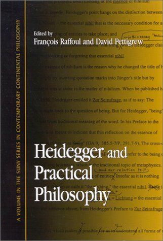 Heidegger and Practical Philosophy