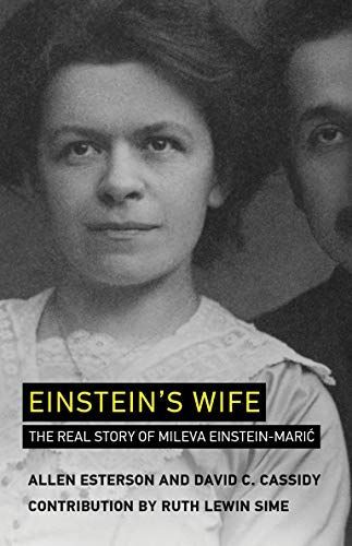 Einstein`s Wife - the Real Story of Mileva Einstein-Maric