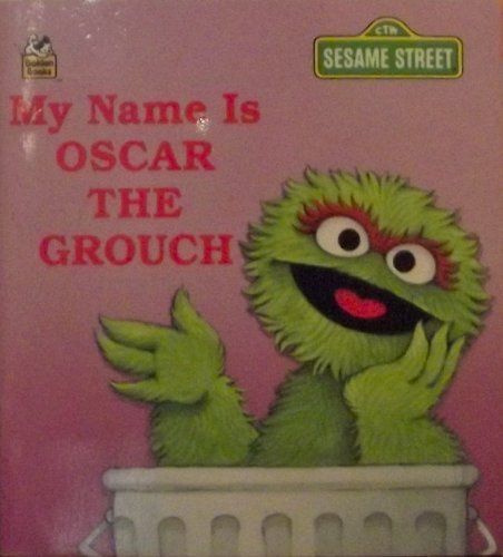 My Name is Oscar the Grouch