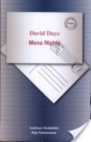 David Days, Mona Nights