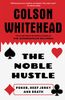 The Noble Hustle
