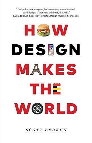 How Design Makes the World