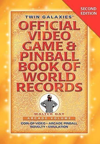 Twin Galaxies' Official Video Game & Pinball Book of World Records