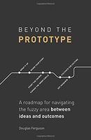 Beyond the Prototype