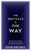 The Obstacle is the Way