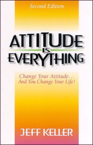 Attitude Is Everything