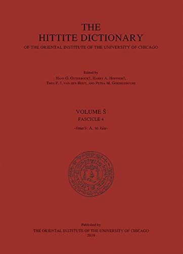 The Hittite Dictionary of the Oriental Institute of the University of Chicago