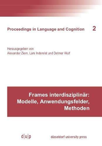 Frames Interdisziplinär: Modelle, Anwendungsfelder, Methoden