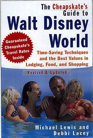 The Cheapskate's Guide to Walt Disney World