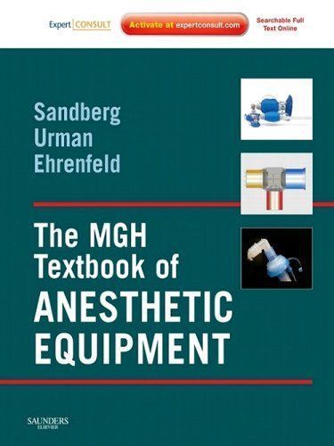 The MGH Textbook of Anesthetic Equipment E-Book