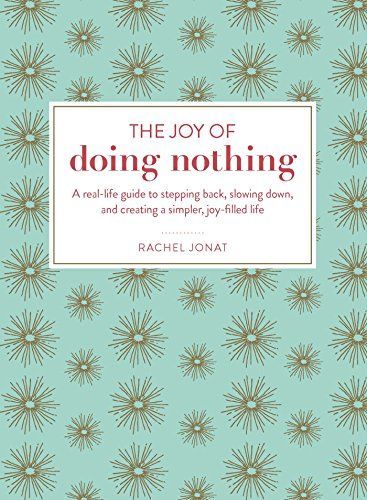 The Joy of Doing Nothing