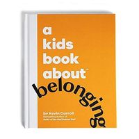 A Kids Book about Belonging