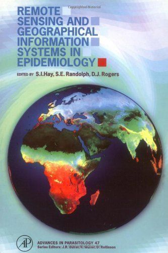 Remote Sensing and Geographical Information Systems in Epidemiology