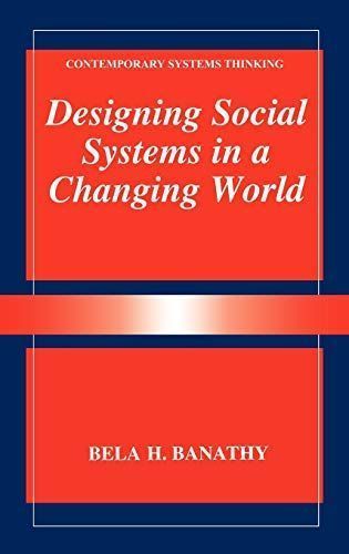 Designing Social Systems in a Changing World