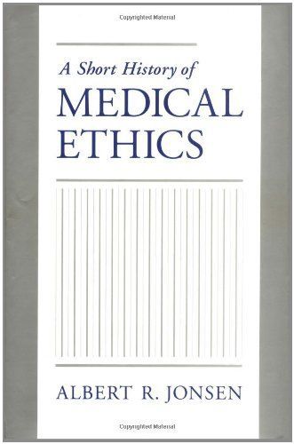 A Short History of Medical Ethics