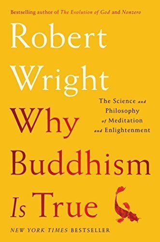 Why Buddhism is True