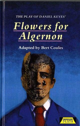 The Play of Daniel Keyes' Flowers for Algernon