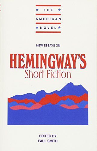 New Essays on Hemingway's Short Fiction