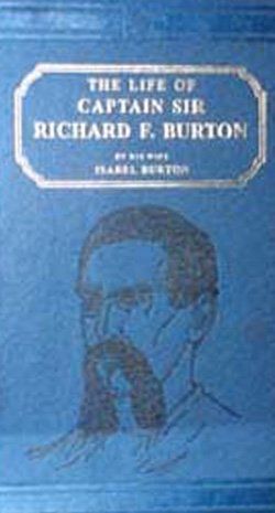The Life of Captain Sir Richard F. Burton