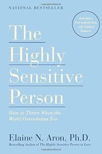 The Highly Sensitive Person