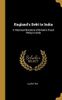 England's Debt to India: A Historical Narrative of Britain's Fiscal Policy in India