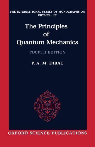 The Principles of Quantum Mechanics