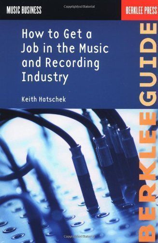How to Get a Job in the Music and Recording Industry