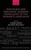 Discourse and Pragmatic Markers from Latin to the Romance Languages