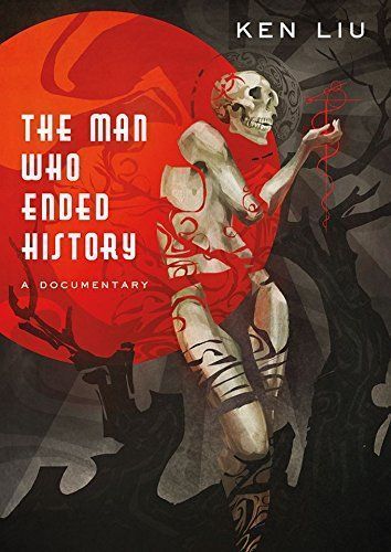 The Man Who Ended History