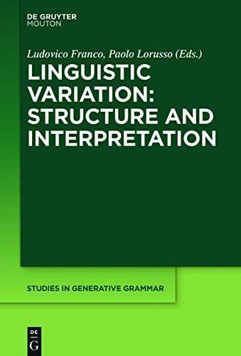 Linguistic Variation: Structure and Interpretation