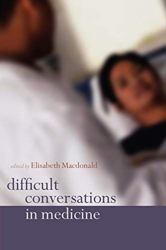 Difficult Conversations in Medicine
